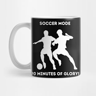 Soccer Mode: 90 Minutes of Glory! Mug